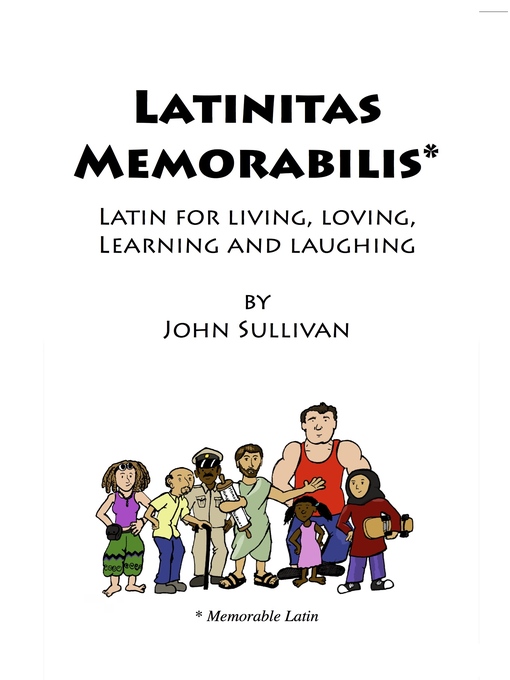 Title details for Latinitas Memorabilis by John Sullivan - Available